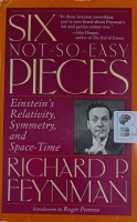 Six Not-So-Easy Pieces written by Richard P Feynman performed by Richard P Feynman on Audio CD (Abridged)